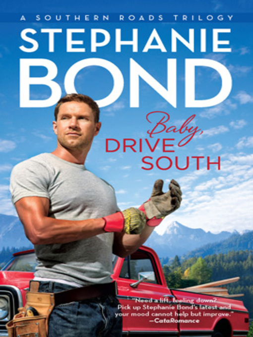 Title details for Baby, Drive South by Stephanie Bond - Available